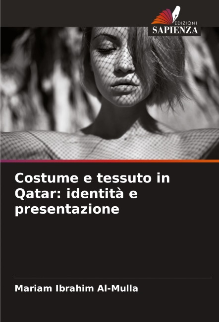 Costume e tessuto in Qatar: identità e presentazione - Mariam Ibrahim Al-Mulla