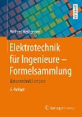 Cover-Bild zum Titel 'Elektrotechnik für Ingenieure - Formelsammlung' von 'Wilfried Weißgerber'