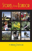 Cover-Bild zum Titel 'Stories from Ecuador: A Collection by Tyrel Nelson' von 'Tyrel Nelson'