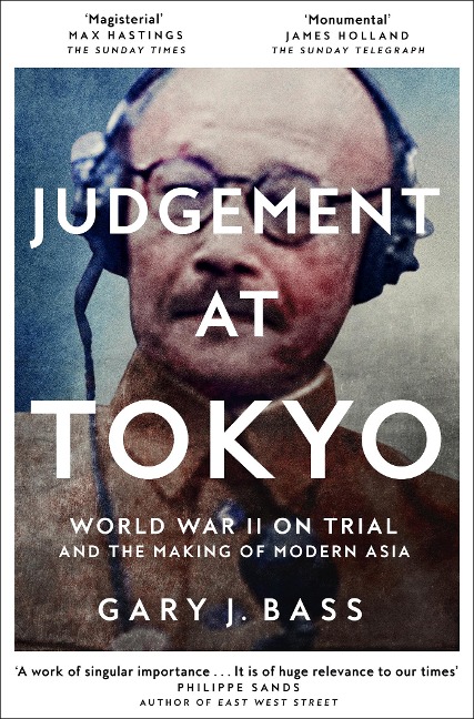 Judgement at Tokyo - Gary J. Bass