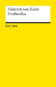 Penthesilea. Ein Trauerspiel - Heinrich von Kleist