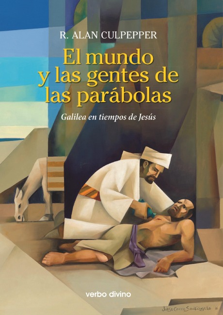 El mundo y las gentes de las parábolas - R. Alan Culpepper
