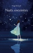 Cover-Bild zum Titel 'Nuits Enceintes' von 'Neige Berhault'