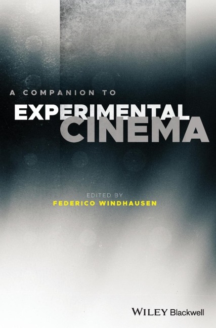 A Companion to Experimental Cinema - 