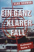 Cover-Bild zum Titel 'Ein ganz klarer Fall' von 'Elke Schwab'