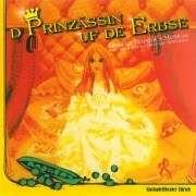 Cover-Bild zum Titel 'D'Prinzässin uf de Erbse (Dialekt Märchen Musical)' von ''