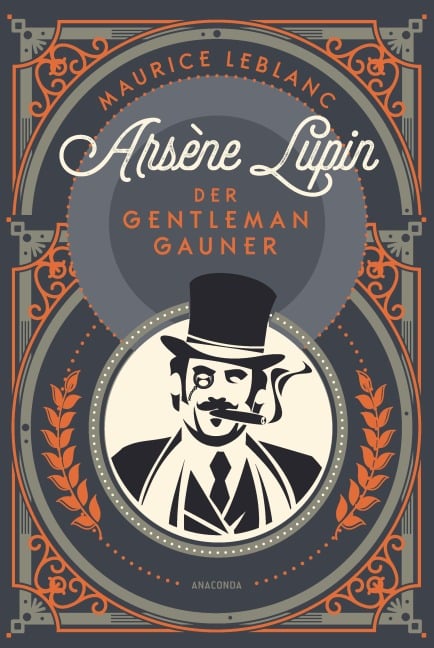 Arsène Lupin. Der Gentleman-Gauner - Maurice Leblanc