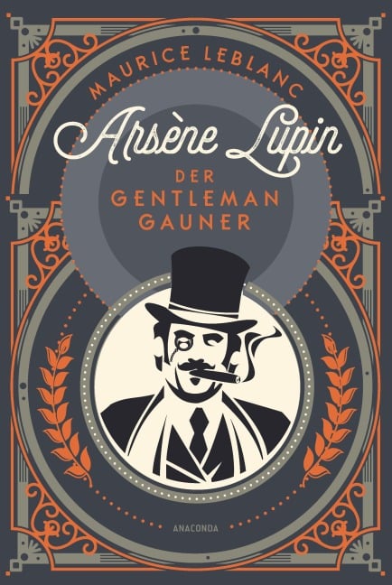 Arsène Lupin. Der Gentleman-Gauner - Maurice Leblanc