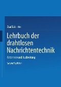 Lehrbuch der Drahtlosen Nachrichtentechnik - 