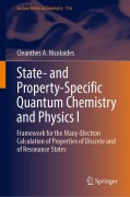Cover-Bild zum Titel 'State- and Property-Specific Quantum Chemistry and Physics I' von 'Cleanthes A. Nicolaides'