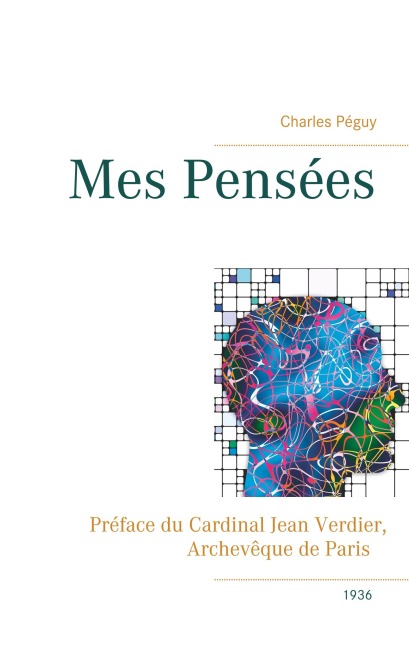 Mes Pensées - Charles Peguy