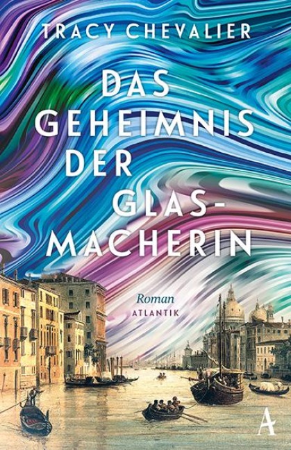 Das Geheimnis der Glasmacherin - Tracy Chevalier
