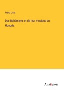 Cover-Bild zum Titel 'Des Bohémiens et de leur musique en Hongrie' von 'Franz Liszt'