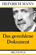 Das gestohlene Dokument - Heinrich Mann