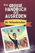 Cover-Bild zum Titel 'Das große Handbuch der Ausreden für Schiedsrichter' von 'Julia Braun'