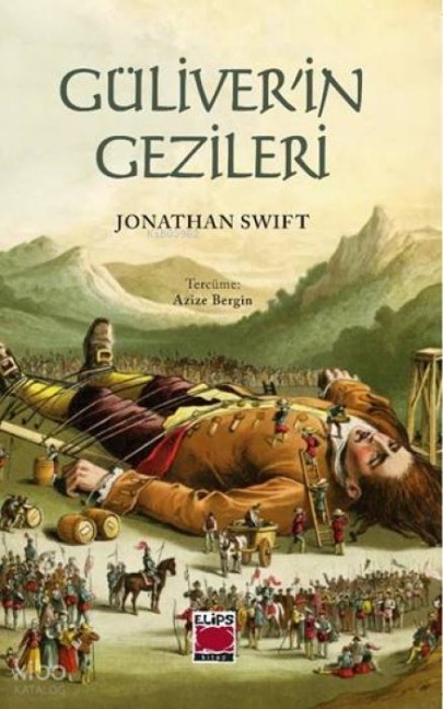 Güliverin Gezileri - Jonathan Swift