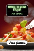Cover-Bild zum Titel 'Manuale di cucina italiana per esperti' von 'Paolo Giancani'