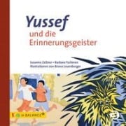 Cover-Bild zum Titel 'Yussef und die Erinnerungsgeister' von 'Susanne Zeltner, Barbara Tschirren'