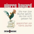 Cover-Bild zum Titel 'Wie man über Bücher spricht, die man nicht gelesen hat' von 'Pierre Bayard'