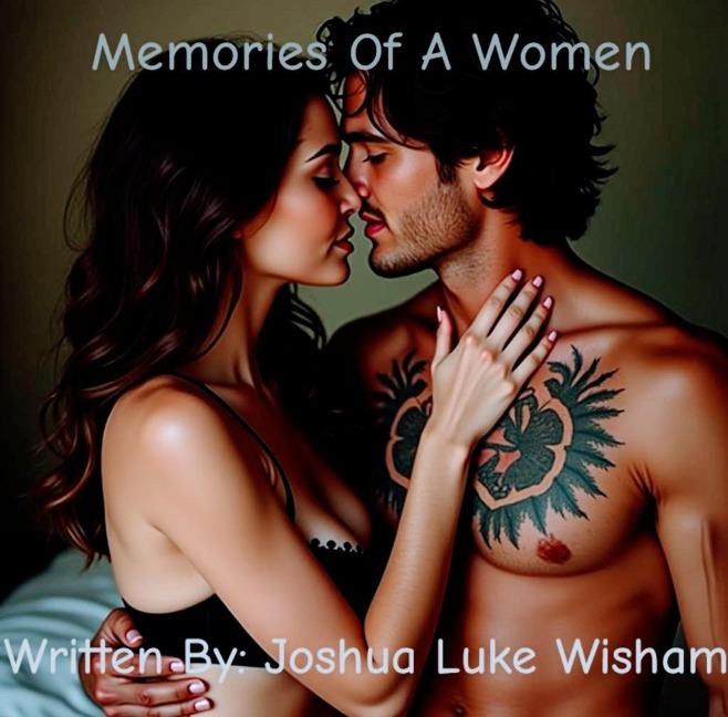Memories Of A Women - Joshua Luke Wisham
