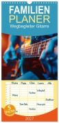 Cover-Bild zum Titel 'Familienplaner 2027 - Wegbegleiter Gitarre mit 5 Spalten (Wandkalender, 21 x 45 cm) CALVENDO' von 'Kerstin Waurick'