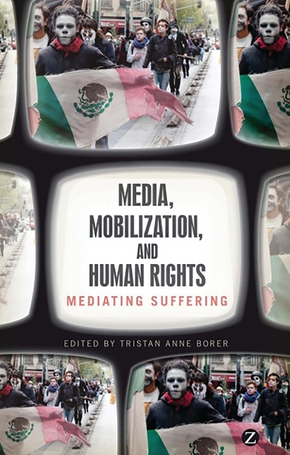 Media, Mobilization, and Human Rights - 