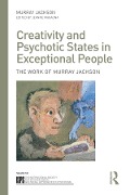 Cover-Bild zum Titel 'Creativity and Psychotic States in Exceptional People' von 'Murray Jackson'