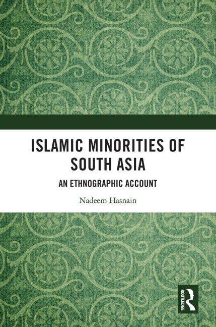 Islamic Minorities of South Asia - Nadeem Hasnain