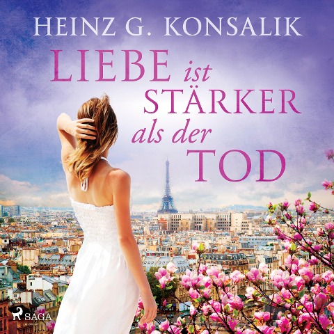 Liebe ist stärker als der Tod - Heinz G. Konsalik