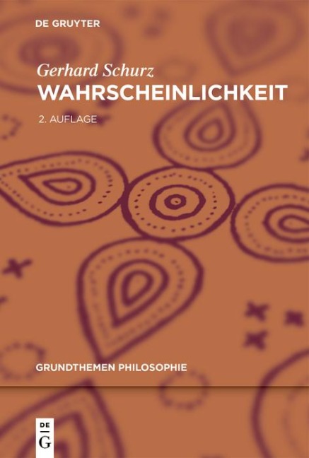 Wahrscheinlichkeit - Gerhard Schurz