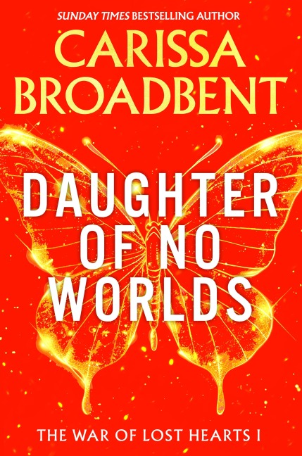 Daughter of No Worlds - Carissa Broadbent
