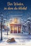 Cover-Bild zum Titel 'Der Winter, in dem du bliebst' von 'Ruby Coleman'