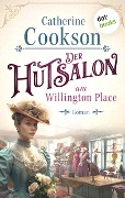 Der Hutsalon am Willington Place - Catherine Cookson