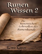 Cover-Bild zum Titel 'Runen Wissen 2' von 'Rewa Kasor'