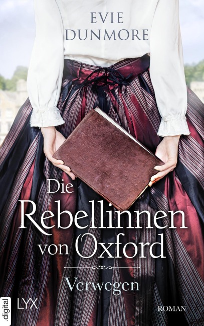 Die Rebellinnen von Oxford - Verwegen - Evie Dunmore