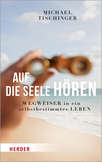 Auf die Seele hören - Michael Tischinger