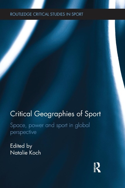 Critical Geographies of Sport - 