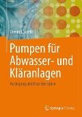 Pumpen für Abwasser- und Kläranlagen - Dominik Surek