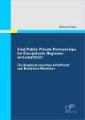 Sind Public Private Partnerships für Europäische Regionen wirtschaftlich? - Michael Klabe
