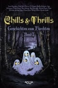 Cover-Bild zum Titel 'Chills & Thrills' von 'Infinity Gaze, Ingo Schlemmer, Maike Johnke, Josefine Lyda, Ruby LaRue'