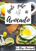 Cover-Bild zum Titel 'Heute gibt es - Avocado' von 'Blaze Flamingrill'