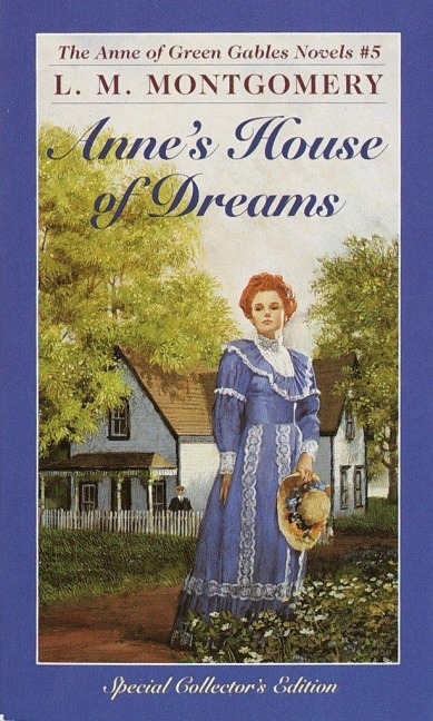 Anne's House of Dreams - L M Montgomery