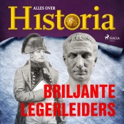 Cover-Bild zum Titel 'Briljante legerleiders' von 'Alles Over Historia'
