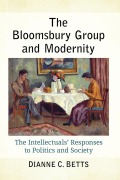 Cover-Bild zum Titel 'The Bloomsbury Group and Modernity' von 'Dianne C. Betts'
