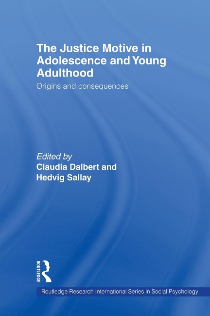 The Justice Motive in Adolescence and Young Adulthood - 