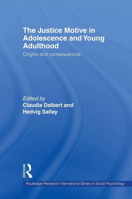 The Justice Motive in Adolescence and Young Adulthood - 