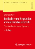 Entdecken und Begründen im Mathematikunterricht - Michael Meyer