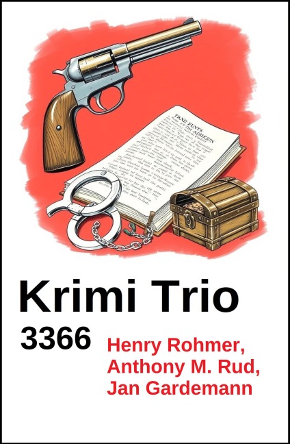 Krimi Trio 3366 - Henry Rohmer, Anthony M. Rud, Jan Gardemann