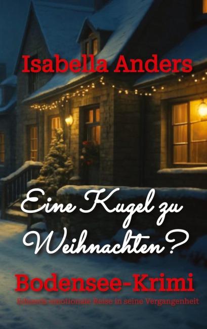Eine Kugel zu Weihnachten - Isabella Anders