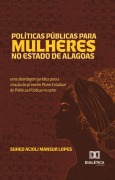 Políticas Públicas para Mulheres no Estado de Alagoas - Suhed Acioli Mansur Lopes